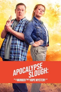 Watch Apocalypse Slough: A Murder, They Hope Mystery movies free Primewire