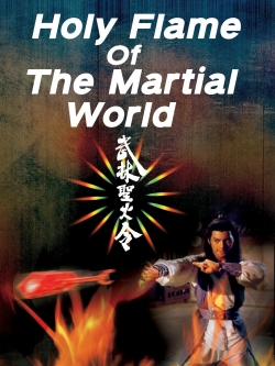 Watch Holy Flame of the Martial World movies free Primewire