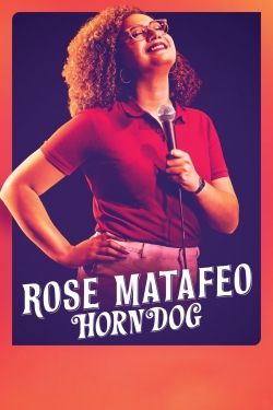 Watch Rose Matafeo: Horndog movies free Primewire