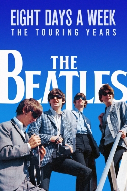 Watch The Beatles: Eight Days a Week - The Touring Years movies free Primewire